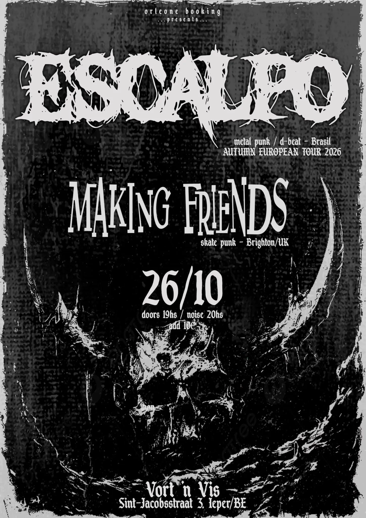 Concert poster: Orleone Booking presents Escalpo (metal punk / d-beat, Brasil), Autumn European Tour 2026, with Making Friends (skate punk, Brighton/UK). Monday 26/10, doors 19h, noise 20h, 10 euro. Vort 'n Vis, Sint-Jacobsstraat 3, Ieper/BE.