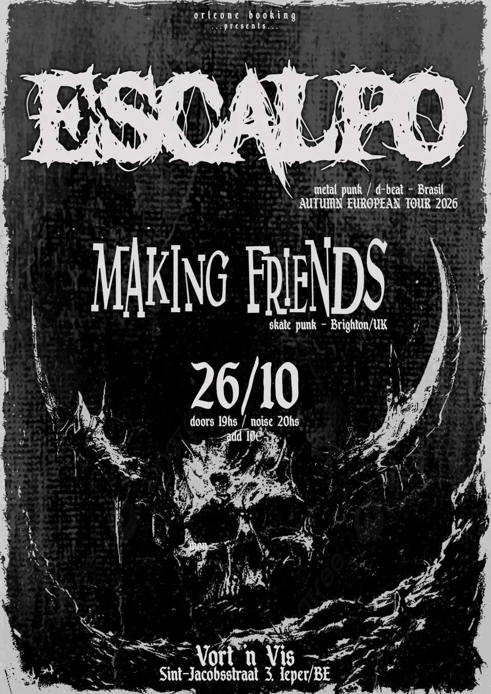 Concert poster: Orleone Booking presents Escalpo (metal punk / d-beat, Brasil), Autumn European Tour 2026, with Making Friends (skate punk, Brighton/UK). Monday 26/10, doors 19h, noise 20h, 10 euro. Vort 'n Vis, Sint-Jacobsstraat 3, Ieper/BE.