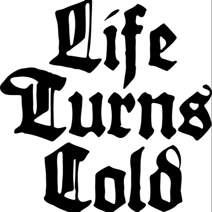 Life Turns Cold
