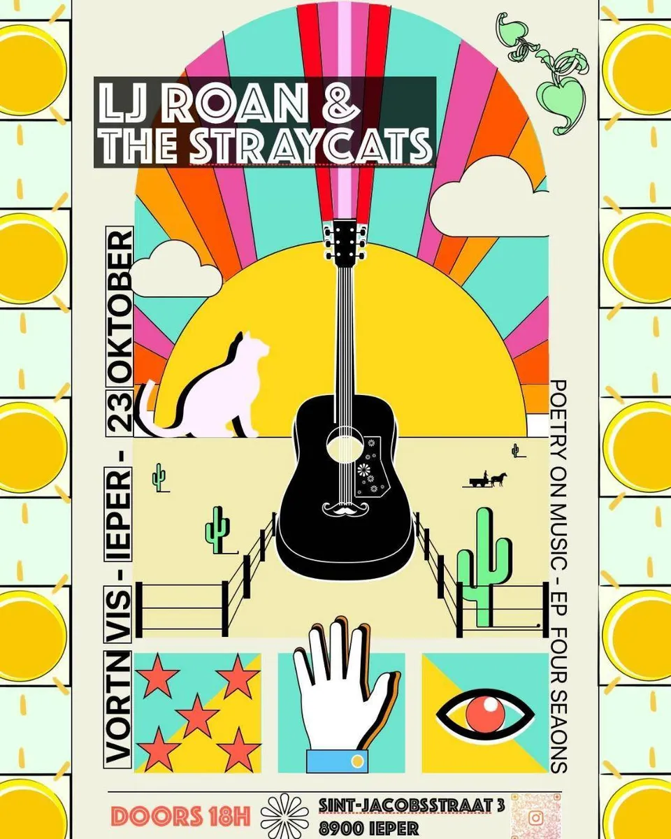 Concert poster: LJ Roan & The Straycats. Vortn Vis – Ieper – 23 oktober. Poetry on Music – EP Four Seasons. Doors 18h. Sint-Jacobsstraat 3, 8900 Ieper